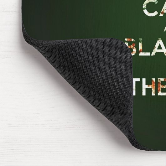 Tapis De Souris Keep calm and blame it on the lag muk (Coin)