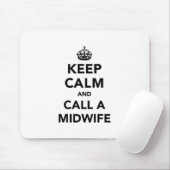 Tapis De Souris Keep Calm and Call a Midwife (Avec souris)