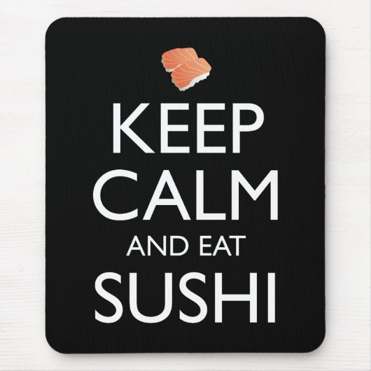 Tapis De Souris Keep Calm And Eat Sushi (Devant)