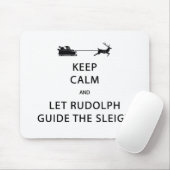 Tapis De Souris Keep Calm Let Rudolph Guide Sleigh (Avec souris)