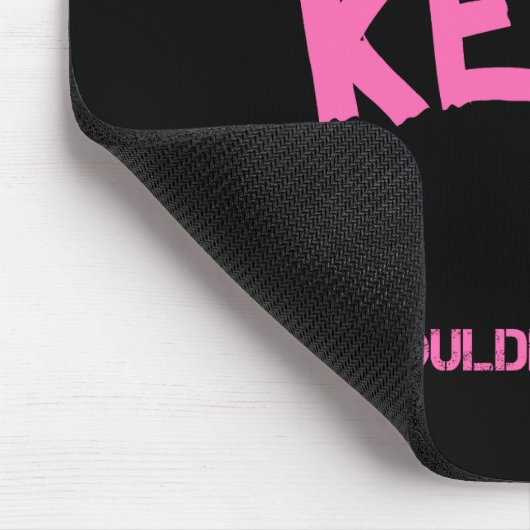 Tapis De Souris Keira, ce que vous ne comprendriez pas nom (Coin)