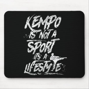 Tapis De Souris Kempo N'Est Pas Sport C'Est Un Style De Vie Kenpo