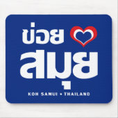 Tapis De Souris Khoi Huk (I Heart / Love) Koh Samui Suède (Devant)