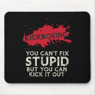 Tapis De Souris Kickboxing disant que vous ne pouvez pas réparer s