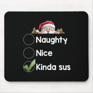 Tapis De Souris Kinda Sus Christmas Matching Naughty1