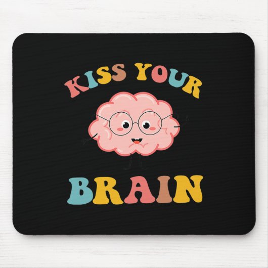 Tapis De Souris Kiss Your Brain Sped Enseignant Appréciation Retou (Devant)