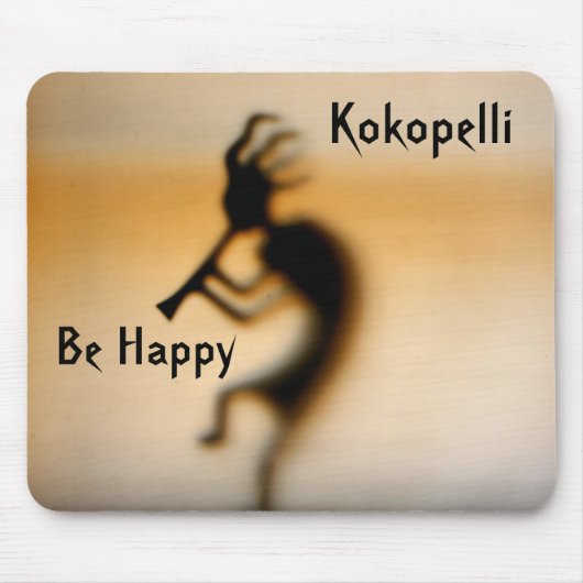 Tapis De Souris Kokopelli Be Happy Inspirational Mousepad (Devant)