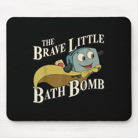 Tapis De Souris La bombe de bain courageuse (Devant)