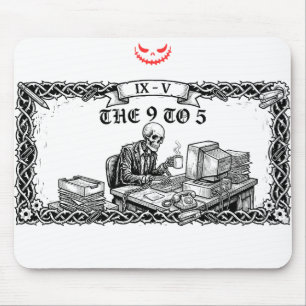 Tapis De Souris La carte de tarot 9 à 5 Entreprise de squelette