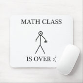 Tapis De Souris La classe de maths est terminée : ( (Avec souris)