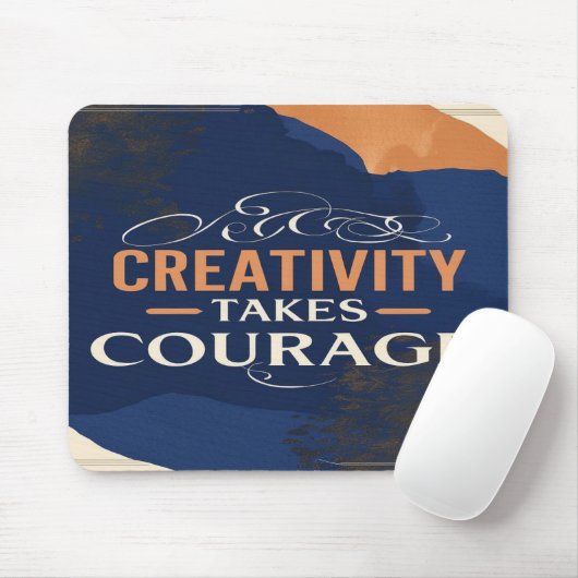 Tapis De Souris La créativité prend courage (Avec souris)