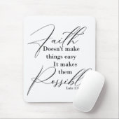 Tapis De Souris La foi rend les choses possibles (Avec souris)