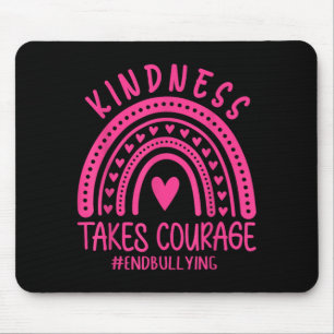 Tapis De Souris La gentillesse nécessite un soutien courageux cont