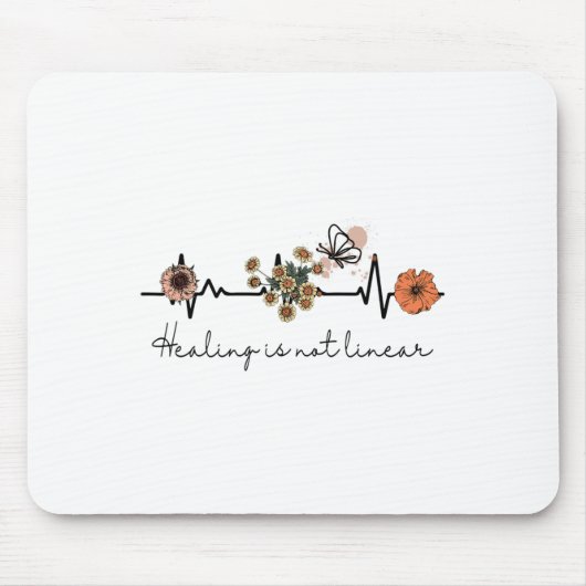 Tapis De Souris La guérison du devis de santé n'est pas linéaire (Devant)