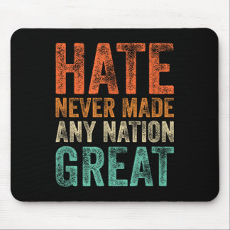 Tapis De Souris La haine n'a jamais fait de nation une super anti-