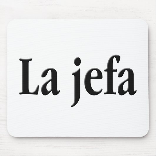 Tapis De Souris La jefa (Devant)