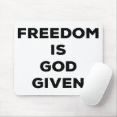 Tapis De Souris La liberté est donnée par Dieu (Avec souris)