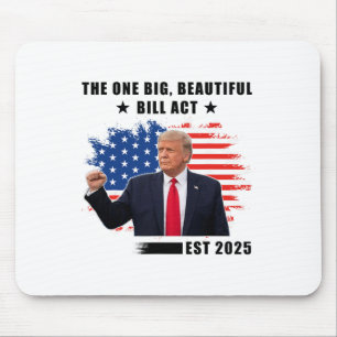 Tapis De Souris La loi Big Beautiful Bill Trump 2025