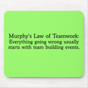 Tapis De Souris La loi de Murphy pour le travail d'équipe