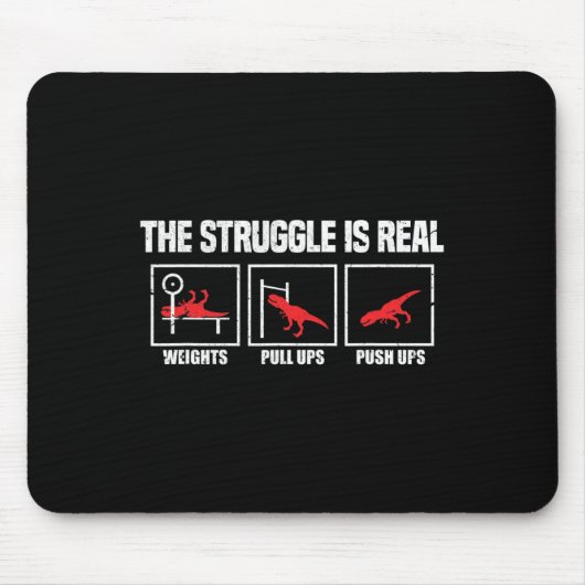 Tapis De Souris La Lutte Est Réelle Dinosaure Gym Entraînement Bod (Devant)