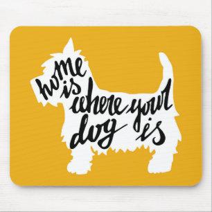Tapis De Souris La maison est où votre chien est