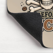 Tapis De Souris La mort avant le décaféiné (Coin)