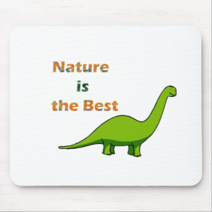 Tapis De Souris La nature est le meilleur dinosaure
