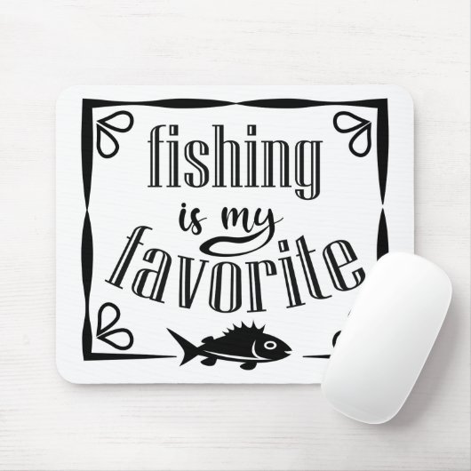 Tapis De Souris La pêche est ma citation préférée (Avec souris)