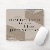 Tapis De Souris La perfection est dans le processus (Avec souris)