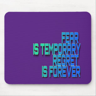 Tapis De Souris La peur est temporaire, Mousepad