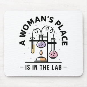 Tapis De Souris La place d'une femme est au labo – Art STEM