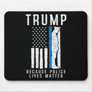 Tapis De Souris La Police Vit Problème Pro Trump Thin Blue Line Us