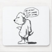 Tapis De Souris La queue ne remue pas (Devant)