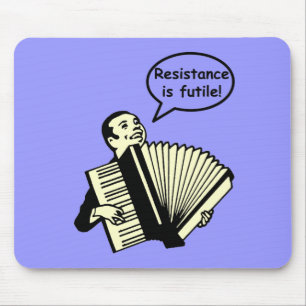 Tapis De Souris La résistance est futile ! (Accordéon)