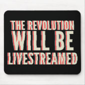 Tapis De Souris La révolution sera livestreamed (Devant)