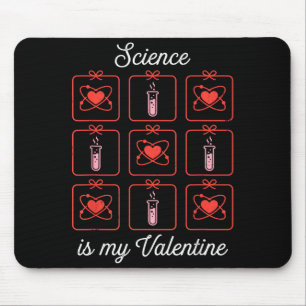 Tapis De Souris La science est ma Saint-Valentin Chimie Atome Tube
