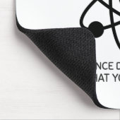 Tapis De Souris La science se moque de ce que vous croyez (Coin)