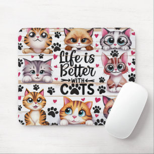Tapis De Souris La Vie Amusante Est Meilleure Avec Les Chats