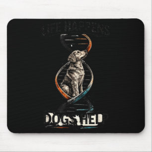 Tapis De Souris La vie arrive les chiens aident la connexion ADN d
