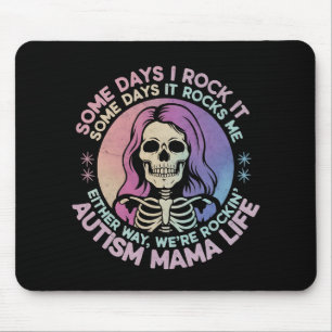 Tapis De Souris La vie de maman autiste certains jours je la maîtr