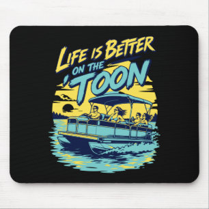 Tapis De Souris La vie des hommes est meilleure sur le bateau pont