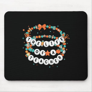 Tapis De Souris La vie d'un enseignant Bracelets d'amitié Élément