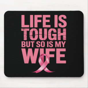 Tapis De Souris La Vie Est Difficile, Mais Ma Femme A Le Cancer Du
