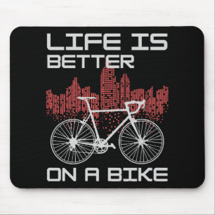 Tapis De Souris La vie est meilleure à vélo