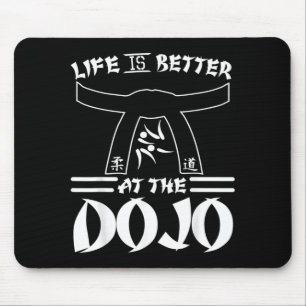 Tapis De Souris La vie est meilleure au dojo - Karaté drôle