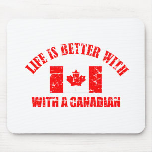 Tapis De Souris La vie est meilleure avec le CANADA