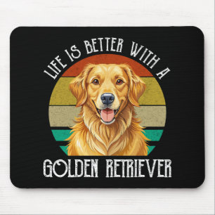 Tapis De Souris La vie est meilleure avec un golden retriever