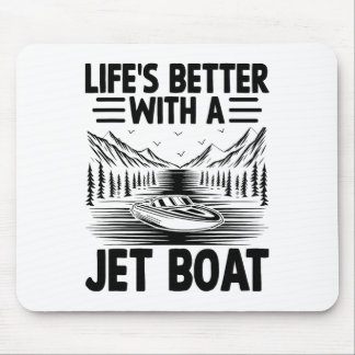Tapis De Souris La vie est meilleure avec un jet boat jetboat navi