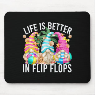 Tapis De Souris La Vie Est Meilleure En Flip Flops Pour Les Filles