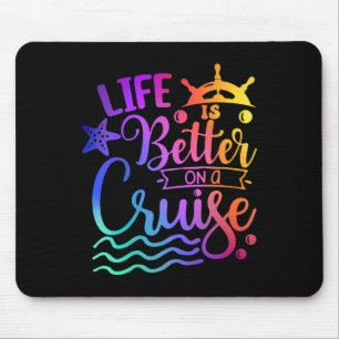 Tapis De Souris La Vie Est Meilleure Sur Une Croisière Famille Vac